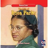 The Life of Rosa Parks (Famous Lives) The Life of Rosa Parks (Famous Lives) Paperback Library Binding