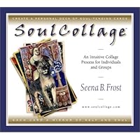 Soulcollage: An Intuitive Collage Process for Individuals and Groups Soulcollage: An Intuitive Collage Process for Individuals and Groups Paperback