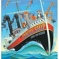 The Circus Ship by Chris Van Dusen (2009, Hardcover)