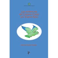 Las aventuras de Coquito Coqui por Puerto Rico (Las aventuras de Coquito Coquí por Puerto Rico) (Spanish Edition)