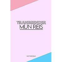 Transgender notitieboek: Notitieboekje voor transgenders, notitieboekje om in te vullen voor een transitie follow-up of dagboek (Dutch Edition)