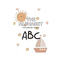 The Alphabet Coloring Book: Color your ABC's