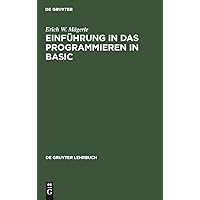 Einführung in das Programmieren in BASIC (De Gruyter Lehrbuch) (German Edition)