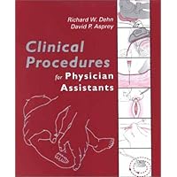 Clinical Procedures for Physician Assistants: Expert Consult - Online and Print Clinical Procedures for Physician Assistants: Expert Consult - Online and Print Paperback