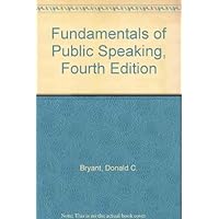 Fundamentals of Public Speaking, Fourth Edition