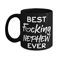 Nephew Black Mug, BEST FUCKING Nephew EVER, Novelty Unique Ideas for Nephew, Coffee Mug Tea Cup Black