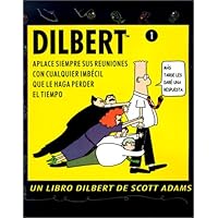 Dilbert 1. Aplace Siempre Sus Reuniones Dilbert 1. Aplace Siempre Sus Reuniones Paperback