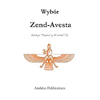 Wybór Zend-Avesta (Polish Edition)
