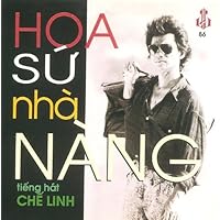 Hoa Su Nha Nang by Che Linh Hoa Su Nha Nang by Che Linh Audio CD MP3 Music Audio CD