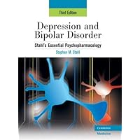 Depression and Bipolar Disorder: Stahl's Essential Psychopharmacology, 3rd edition (Essential Psychopharmacology Series) Depression and Bipolar Disorder: Stahl's Essential Psychopharmacology, 3rd edition (Essential Psychopharmacology Series) Hardcover Paperback