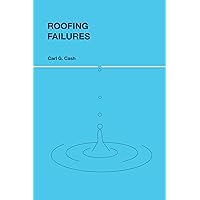 Roofing Failures Roofing Failures Paperback Kindle Hardcover