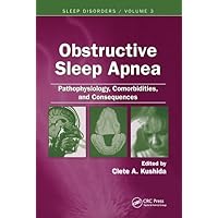 Obstructive Sleep Apnea: Pathophysiology, Comorbidities and Consequences: Pathophysiology, Comorbidities, and Consequences (Sleep Disorders) Obstructive Sleep Apnea: Pathophysiology, Comorbidities and Consequences: Pathophysiology, Comorbidities, and Consequences (Sleep Disorders) Hardcover