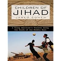 Children of Jihad: A Young American's Travels Among the Youth of the Middle East Children of Jihad: A Young American's Travels Among the Youth of the Middle East Kindle Hardcover Audible Audiobook Paperback MP3 CD