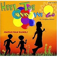 Heel, Toe, Away We Go Heel, Toe, Away We Go Audio CD Audio, Cassette