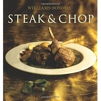 Williams-Sonoma Collection: Steak & Chop Williams-Sonoma Collection: Steak & Chop Hardcover
