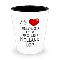 Holland Lop, Bunny Shot Glass, Gift for Rabbit Lover - My Heart Belongs to a Spoiled Rabbit