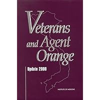 Veterans and Agent Orange, Update 2000 Veterans and Agent Orange, Update 2000 Hardcover Kindle