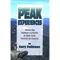 Peak Experiences, Hiking the Highest Summits of New York, County by County (Trail Guidebooks) Peak Experiences, Hiking the Highest Summits of New York, County by County (Trail Guidebooks) Paperback