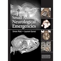 Small Animal Neurological Emergencies Small Animal Neurological Emergencies Hardcover Kindle