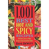 1,001 Best Hot and Spicy Recipes 1,001 Best Hot and Spicy Recipes Paperback Kindle