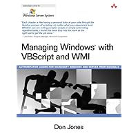 Managing Windows With Vbscript and Wmi Managing Windows With Vbscript and Wmi Paperback
