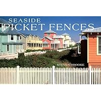 Seaside Picket Fences Seaside Picket Fences Paperback