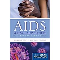 AIDS: Science and society (AIDS (Jones and Bartlett)) AIDS: Science and society (AIDS (Jones and Bartlett)) Paperback eTextbook