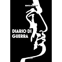 B. Mussolini. Diario di guerra (RLI CLASSICI) (Italian Edition) B. Mussolini. Diario di guerra (RLI CLASSICI) (Italian Edition) Kindle Paperback