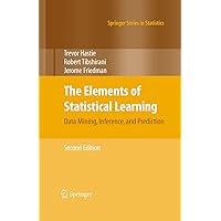 The Elements of Statistical Learning: Data Mining, Inference, and Prediction, Second Edition (Springer Series in Statistics) The Elements of Statistical Learning: Data Mining, Inference, and Prediction, Second Edition (Springer Series in Statistics) Hardcover eTextbook Paperback Spiral-bound