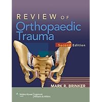 Review of Orthopaedic Trauma Review of Orthopaedic Trauma Hardcover