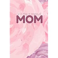 You're Doing An Amazing Job, Mom: A Morning and Evening Daily Journal: Morning Pages Include: Intentions for Today, Today I'm Grateful for, Top ... Reflections, Today's Wins, Tomorrow's Goals