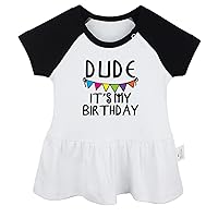 Dude It's My Birthday Funny Dresses Infant Baby Girls Princess Dress Cute Ruffles Toddler 0-24 Months Kids Babies Skirts