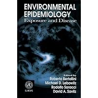 Environmental Epidemiology Exposures and Disease Environmental Epidemiology Exposures and Disease Hardcover Paperback