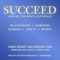 Succeed: How We Can Reach Our Goals Succeed: How We Can Reach Our Goals Audible Audiobook Paperback Kindle Hardcover MP3 CD
