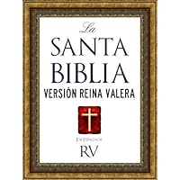 LA SANTA BIBLIA VERSION REINA VALERA CON ILUSTRACIONES | Spanish Bible (Con Índice Activo por Kindle) / Holy Bible Reina Valera Spanish Edition: ANTIGUO ... KINDLE | BIBLIA EN ESPANOL | SPANISH BIBLE) LA SANTA BIBLIA VERSION REINA VALERA CON ILUSTRACIONES | Spanish Bible (Con Índice Activo por Kindle) / Holy Bible Reina Valera Spanish Edition: ANTIGUO ... KINDLE | BIBLIA EN ESPANOL | SPANISH BIBLE) Kindle Paperback