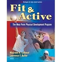 Fit & Active: The West Point Physical Development Program Fit & Active: The West Point Physical Development Program Paperback
