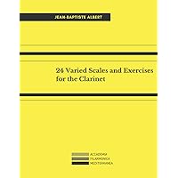 24 Varied Scales and Exercises for the Clarinet