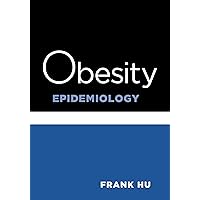 Obesity Epidemiology Obesity Epidemiology Hardcover Kindle