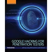 Google Hacking for Penetration Testers Google Hacking for Penetration Testers Kindle Paperback