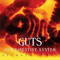 Guts: Our Digestive System Guts: Our Digestive System Hardcover