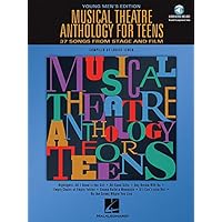 Musical Theatre Anthology for Teens: Young Men's Edition (Vocal Collection) Musical Theatre Anthology for Teens: Young Men's Edition (Vocal Collection) Paperback