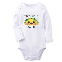 Taco' Bout Cute Funny Rompers Newborn Baby Bodysuits Infant Jumpsuits Outfits Long Sleeves Clothes