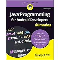 Java Programming for Android Developers For Dummies (For Dummies (Computers)) Java Programming for Android Developers For Dummies (For Dummies (Computers)) Kindle Paperback