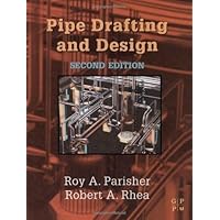 Pipe Drafting and Design Pipe Drafting and Design Kindle Hardcover Paperback