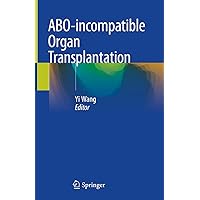 ABO-incompatible Organ Transplantation ABO-incompatible Organ Transplantation Hardcover Kindle