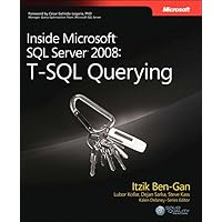 Inside Microsoft SQL Server 2008 T-SQL Querying (Developer Reference) Inside Microsoft SQL Server 2008 T-SQL Querying (Developer Reference) Kindle Paperback