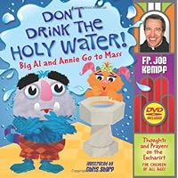 Don't Drink the Holy Water!: Big Al and Annie Go to Mass