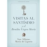 Visitas al Santísimo (Spanish Edition) Visitas al Santísimo (Spanish Edition) Paperback Kindle