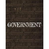 1 Subject Notebook - Goventment: 8.5 x 11 Composition Notebook For Easy Organization And Note Taking | 120 College Ruled Numbered Pages | Table of Contents | U.S. Government Textbook Supplement