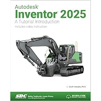 Autodesk Inventor 2025: A Tutorial Introduction
